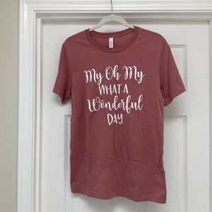 “My Oh My What a Wonderful Day” Disneyland Disney World Shirt, Size Medium
